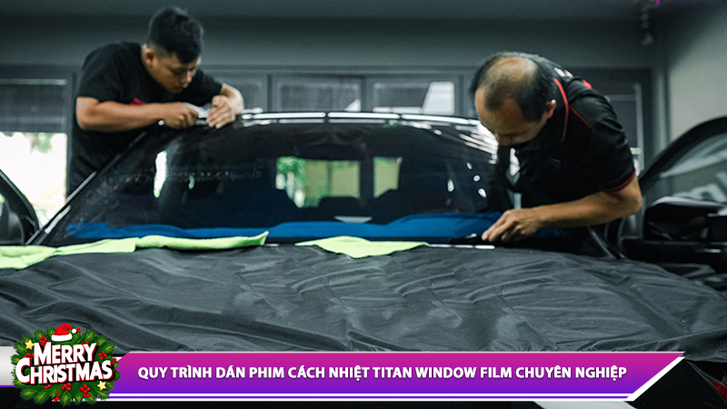 QUY TRÌNH DÁN PHIM CÁCH NHIỆT TITAN WINDOW FILM CHUYÊN NGHIỆP